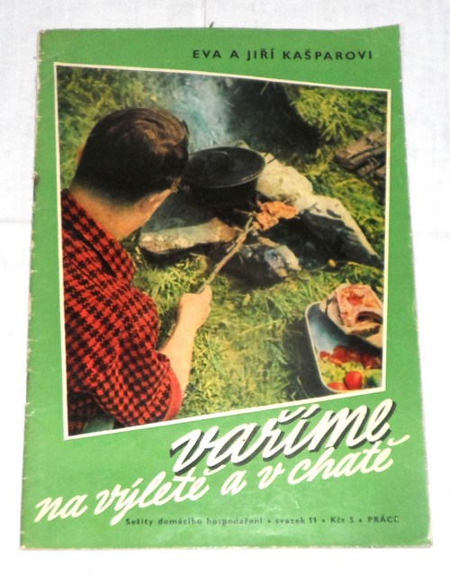 Kašparovi: VAŘÍME na výletě a v chatě, 1960