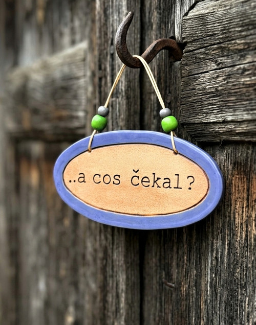 . 117 Keramická cedulka s vtipným textem k výročí