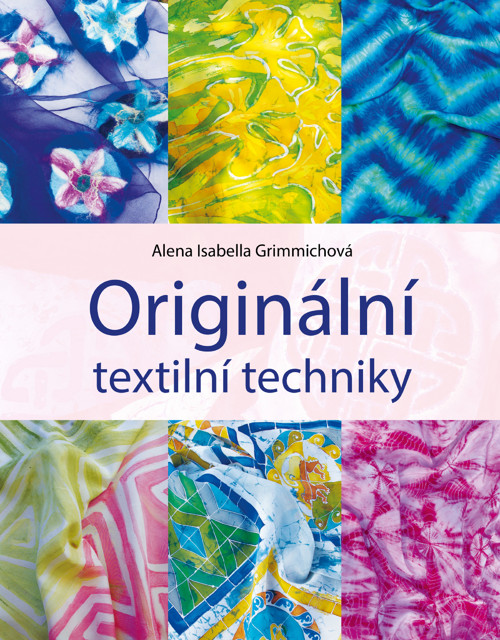 Kniha Originální textilní techniky