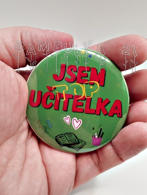 Placka na špendlík - Jsem TOP učitelka (zelená)