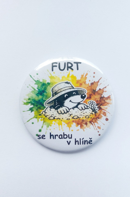 FURT se hrabu v hlíně! - placka, odznak