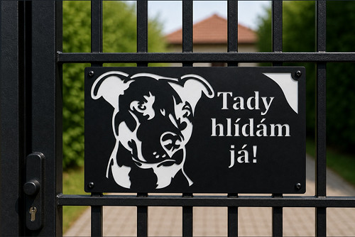 Psí cedulka "Tady hlídám já!" 1