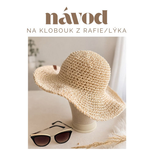 Háčkovaný klobouk z rafie/lýka– návod PDF