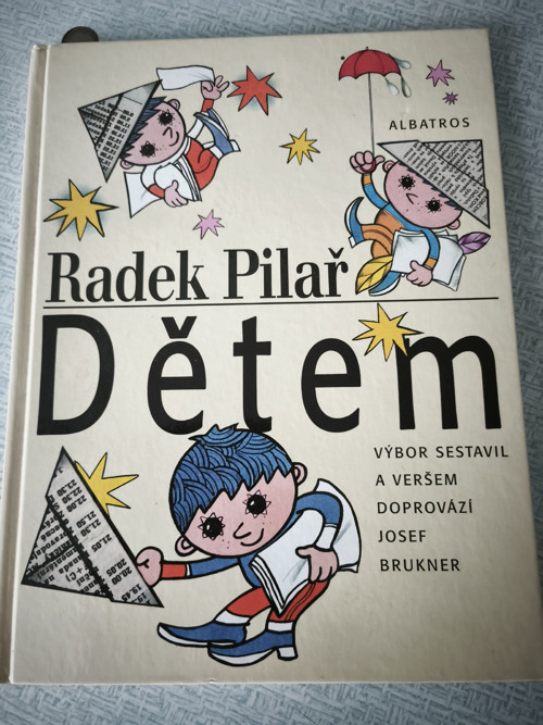 Radek Pilař Dětem.... knížka básniček