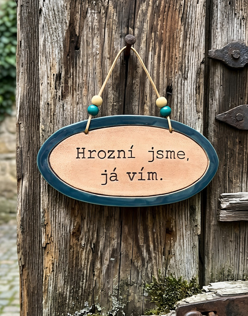 ./314 Keramická cedulka s vtipným textem