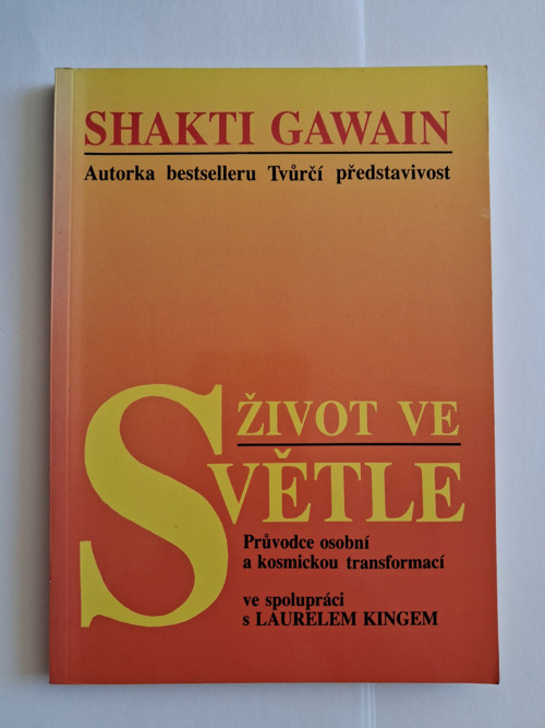 Shakti Gawain Život ve světle