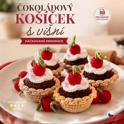Návod: Háčkovaný čokoládový košíček s višničkou