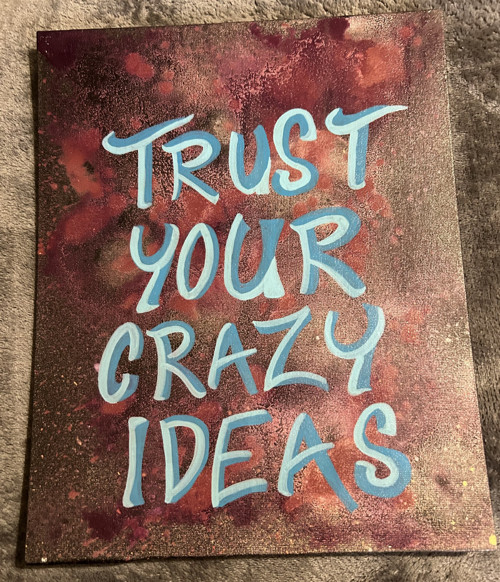 Obraz Trust your crazy ideas