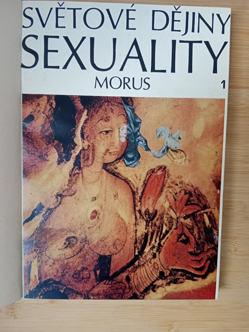 Světové dějiny sexuality MORUS 1-3 svázané