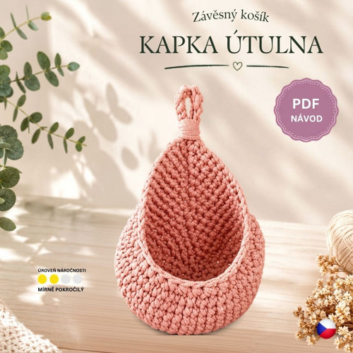 PDF návod: Závěsný košík Kapka útulna