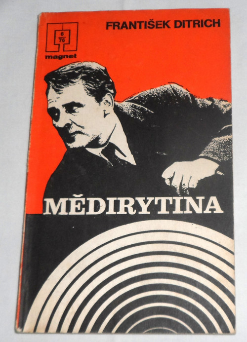 František Ditrich: MĚDIRYTINA, krimi 1976