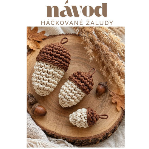 Návod na háčkované žaludy PDF + videonávod