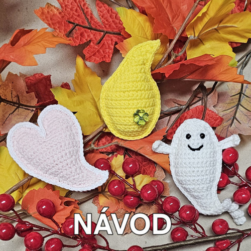 Návod na srdíčko + kapičku + mini ducha
