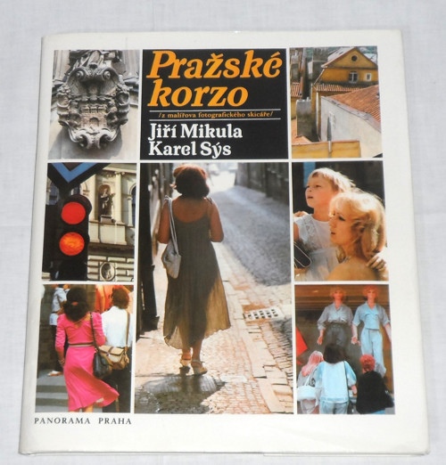 Karel Sýs, Jiří Mikula: PRAŽSKÉ korzo, 1989
