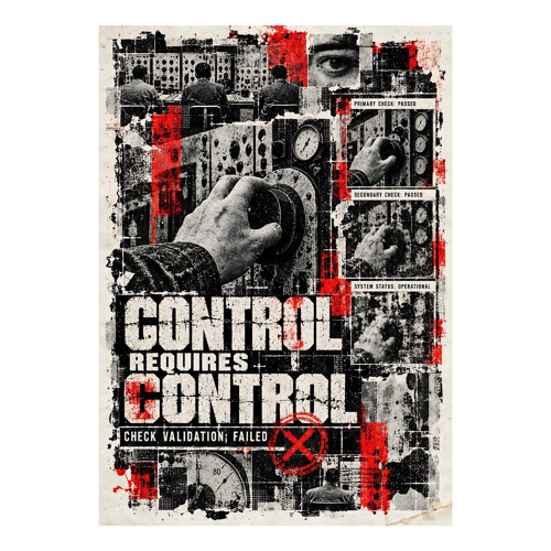 Plakát A3 CONTROL REQUIRES CONTROL / AP-007 — foto 1