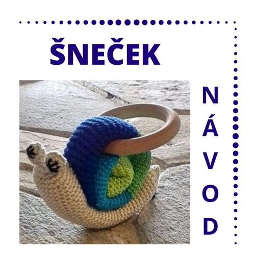 ŠNEČEK návod na kousátko
