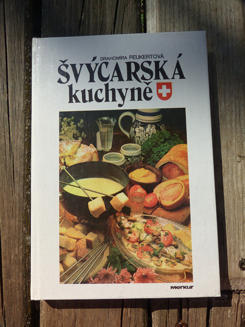 Švýcarská kuchyně - Drahomíra Peukertová.