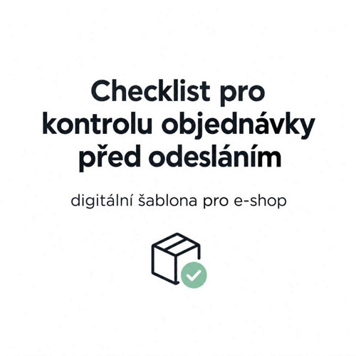 Checklist pro kontrolu objednávky před odesláním
