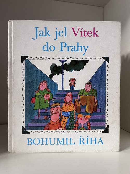 Jak jel Vítek do Prahy, Bohumil Říha