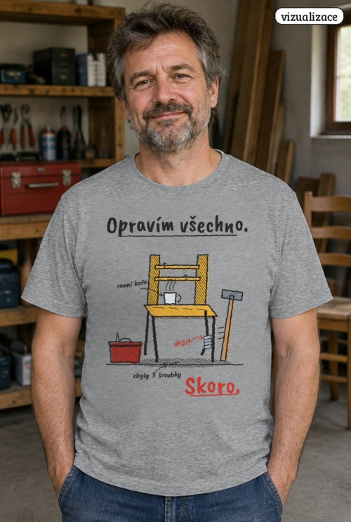 Pánské tričko „Opravím všechno. Skoro.“