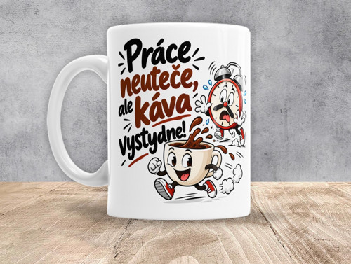0429 - Práce neuteče, ale káva vystydne