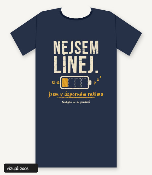 Unisex tričko „Nejsem línej“ – úsporný režim