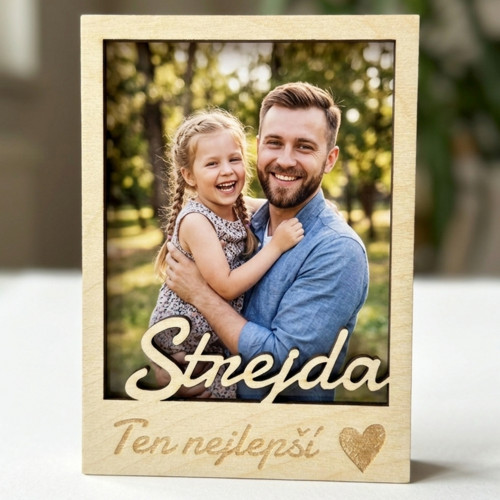 Dřevěný fotorámeček se vzkazem - Strejda