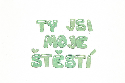 Nápis TY JSI MOJE ŠTĚSTÍ