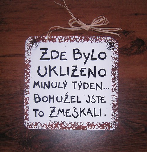 Zde bylo uklizeno minulý týden,... — foto 2