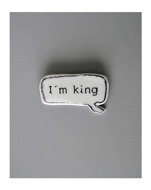 Porcelánová brož _new "I'm king".) — foto 2