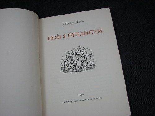 Hoši s dynamitem, J.V. Pleva, 1950 — foto 3