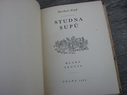 Studna supů, Norbert Frýd, 1955 — foto 5