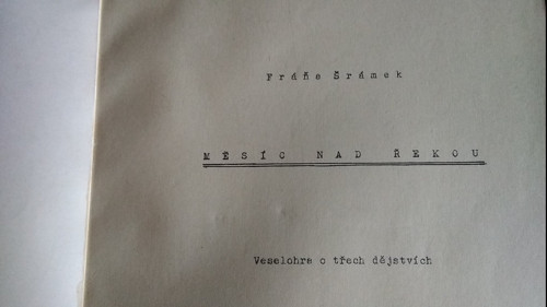 Měsíc nad řekou ..... divadelní scénář — foto 2