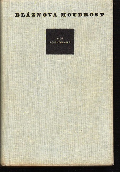 Bláznova moudrost - Lion Feuchtwanger — foto 2