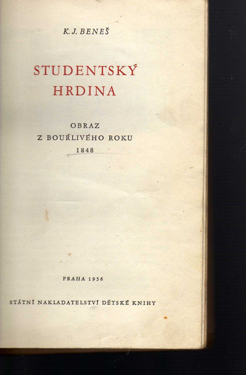 Studentský hrdina - Karel Josef Beneš — foto 2