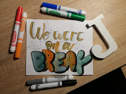 We Were On a Break (A4) — foto 2