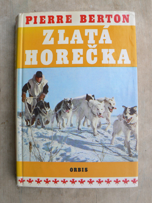 Zlatá horečka - Pierre Berton... — foto 2