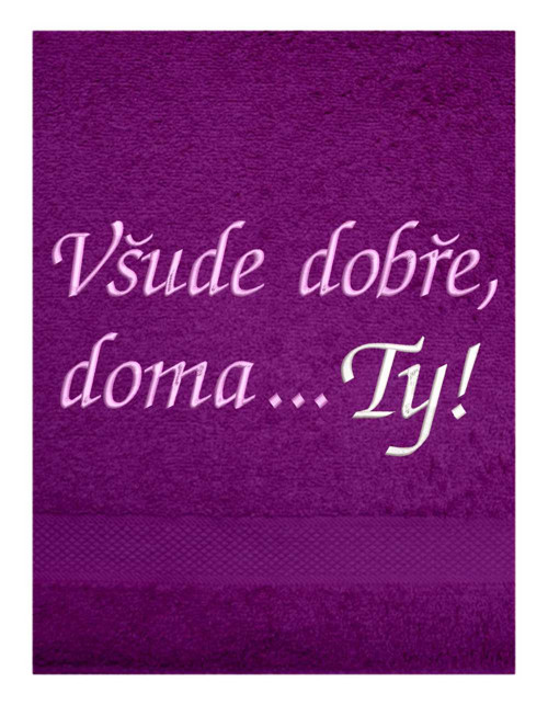 Osuška s výšivkou - Všude dobře ... — foto 5