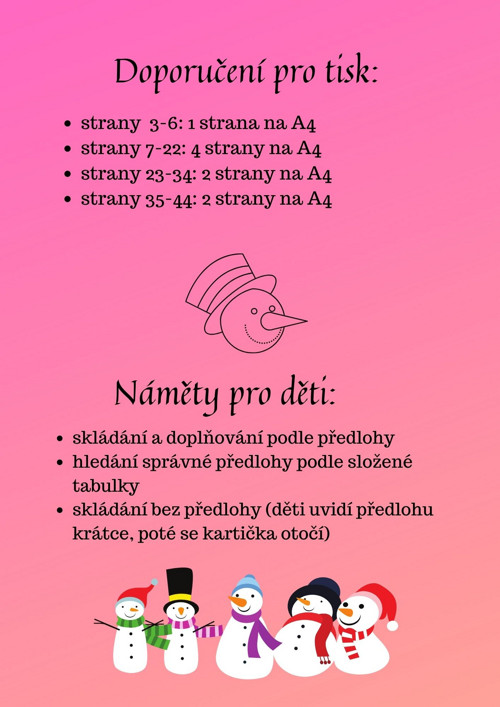 Sněhuláci, prostorová orientace — foto 2