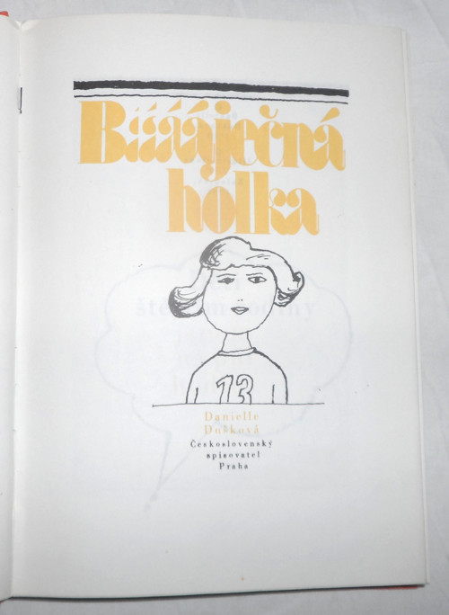 Danielle Dušková: BÁJEČNÁ HOLKA, 1983 — foto 2