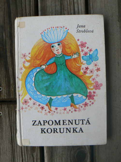 Zapomenutá korunka - Jana Štroblová... — foto 2