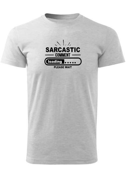 Pánské tričko "Sarcastic comment loading" — foto 2