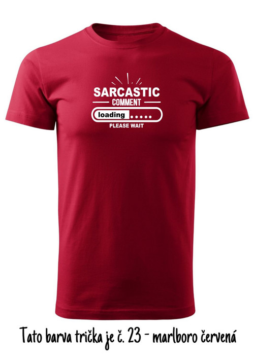 Pánské tričko "Sarcastic comment loading" — foto 4
