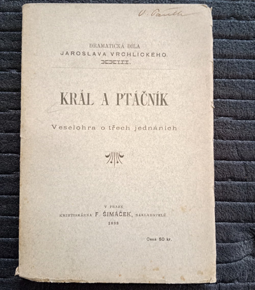 KRÁL A PTÁČNÍK Jaroslav Vrchlický — foto 2