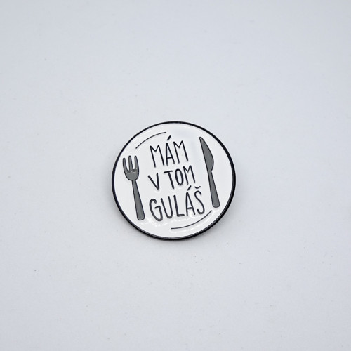 Odznak / Pin Mám v tom guláš! — foto 3