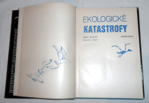 Emil Hadač: EKOLOGICKÉ KATASTROFY, 1987 — foto 2
