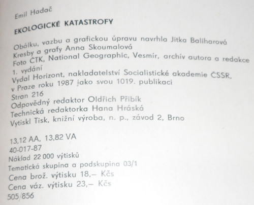 Emil Hadač: EKOLOGICKÉ KATASTROFY, 1987 — foto 5