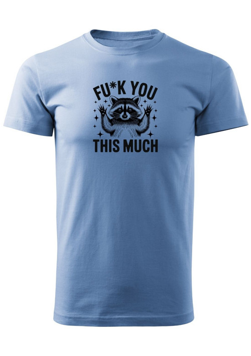 Pánské tričko "Fu*k you this much" — foto 2