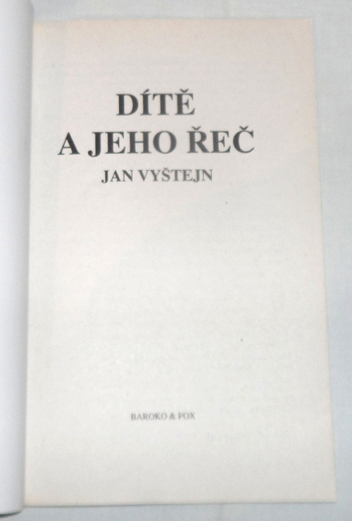 Jan Vyštejn: DÍTĚ a JEHO ŘEČ, 1995 — foto 2