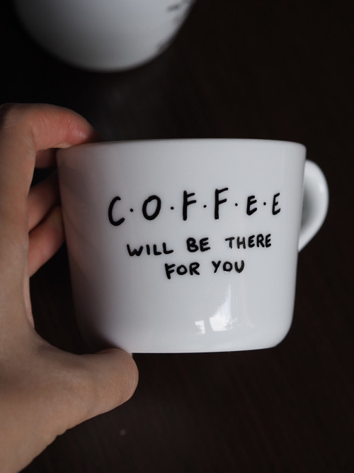 Malovaný hrníček COFFEE will be there for you — foto 2